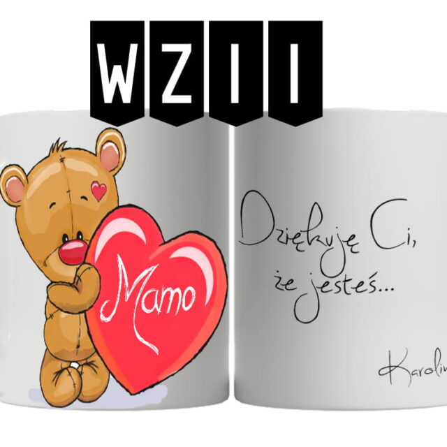 Kubek - Mamo, Dziękuję Ci że jesteś + dowolne imię