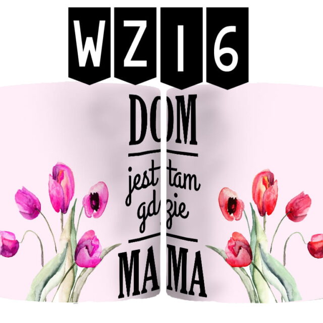 Kubek - Dom jest tam gdzie Mama