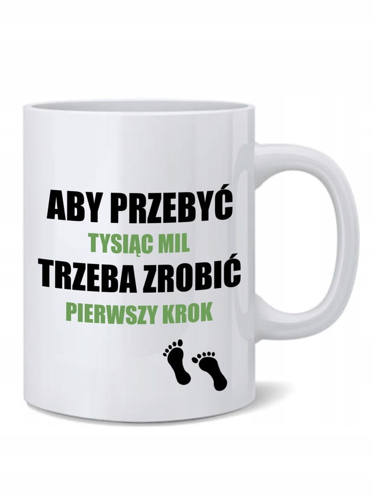 Kubek - Aby przebyć tysiąc mil trzeba zrobić pierwszy krok