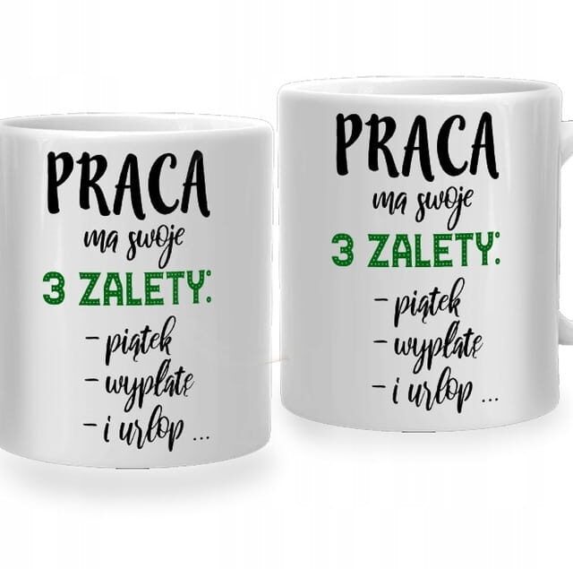 Kubek - Praca ma swoje 3 zalety + Kartonik