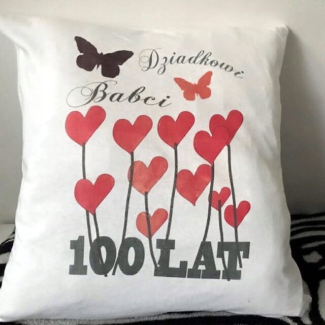 Poduszka - dla Babci i Dziadka, 100 lat - wyprzedaż!