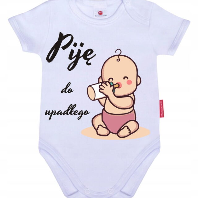 Body niemowlęce 68 cm PIję do upadłego KOLORY
