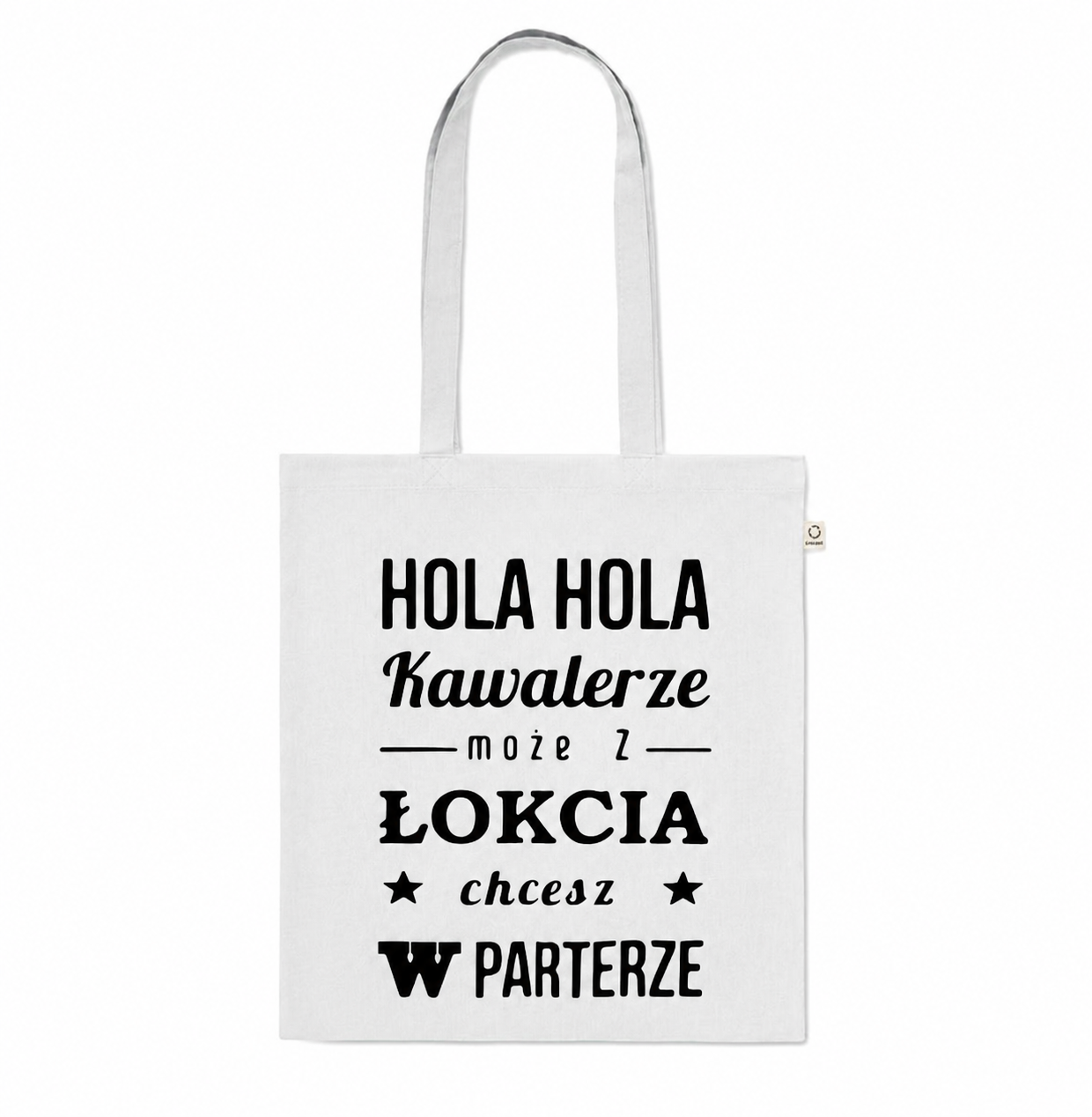 Torba bawełniana, biała - Hola hola kawalerze..